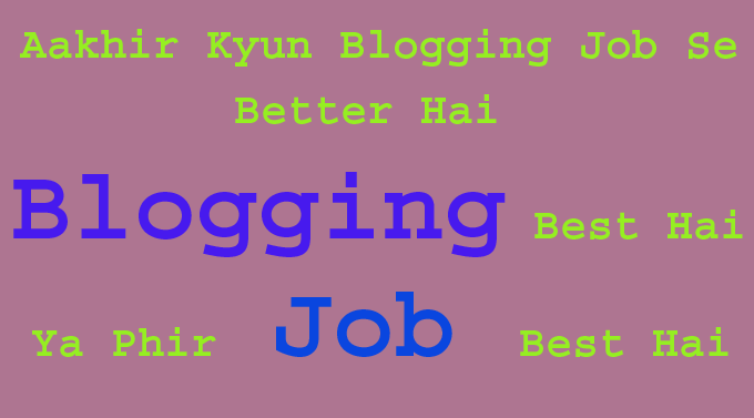 blogging best hai ya phir job