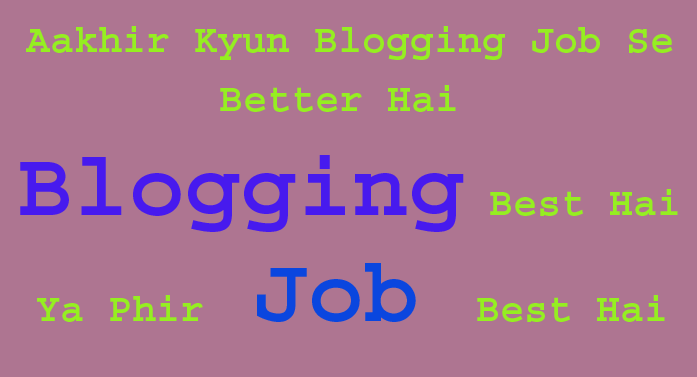 blogging best hai ya phir job