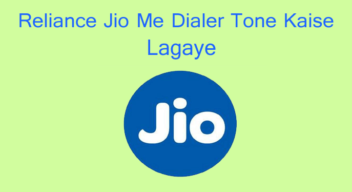 reliance-jio-me-dialer-tone-kaise