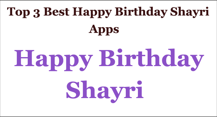 Top 3 best happy birthdy shayri apps