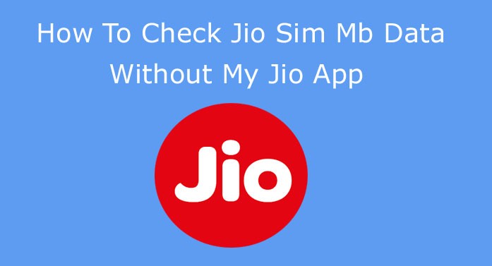 Jio sim me kitne mb data hai bina my jio app ke kaise jaane