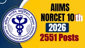 AIIMS 10th NORCET Nursing Officer Recruitment 2026