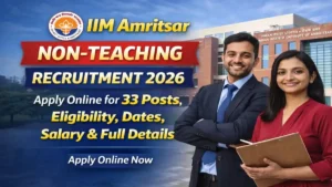 IIM Amritsar Non Teaching Recruitment 2026