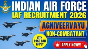 IAF Agniveer (Non-Combatant) Recruitment 2026