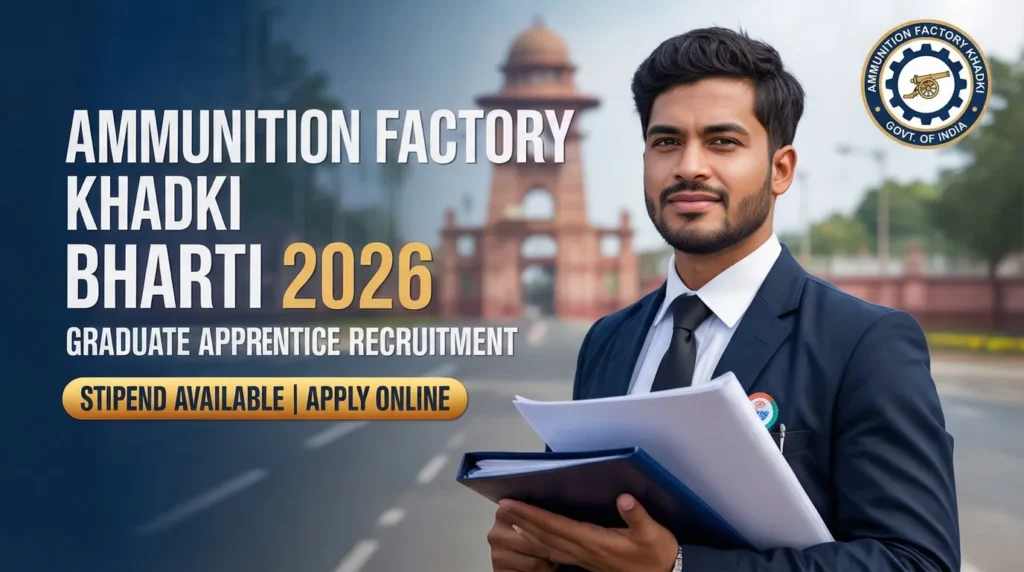 Ammunition Factory Khadki Bharti 2026